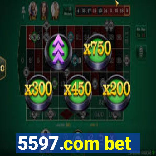 5597.com bet